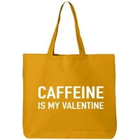 Кофеинът е моята торбичка за памучно платно за валентинки