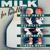 Мляко - за здраве, добри зъби, жизненост, издръжливост, силна печат на плакати от WPA WPA